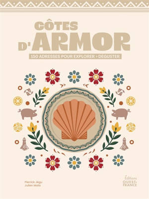 Côtes-d'Armor : explorer, déguster