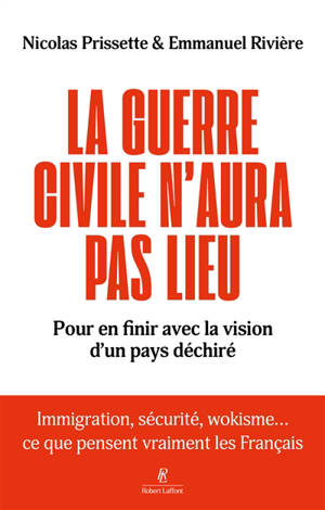 La guerre civile n'aura pas lieu : pour en finir avec la vision d'un pays déchiré