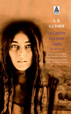The big sky. Volume 1, La captive aux yeux clairs