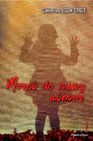 Merci de nous aimer