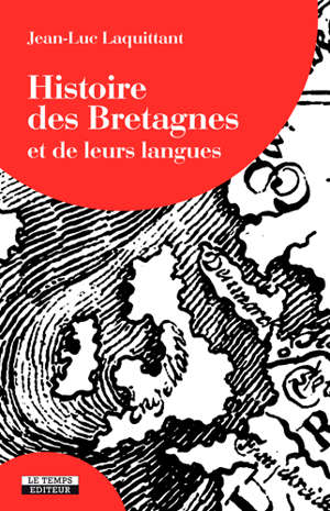 Histoires des Bretagnes : et de leurs langues