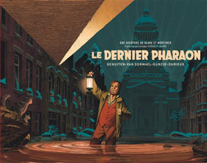 Une aventure de Blake et Mortimer : d'après les personnages d'Edgar P. Jacobs, Le dernier pharaon