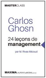 Carlos Ghosn : 24 leçons de management