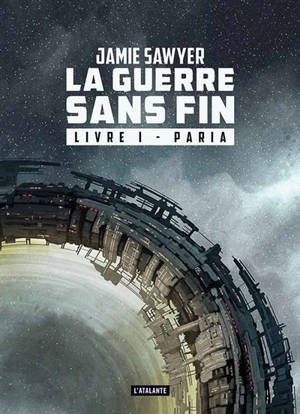 La guerre sans fin. Volume 1, Paria