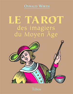 Le tarot des imagiers du Moyen Age