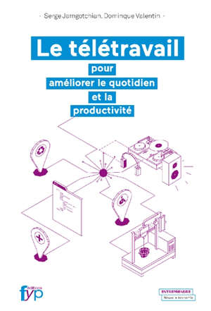 Le télétravail : pour améliorer le quotidien et la productivité
