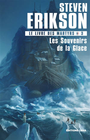 Le livre des martyrs. Volume 3, Les souvenirs de la glace