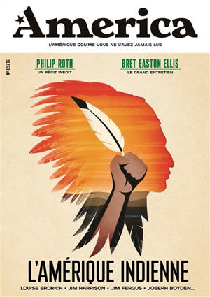 America. n° 9, L'Amérique indienne : Louise Erdrich, Jim Harrison, Jim Fergus, Joseph Boyden...
