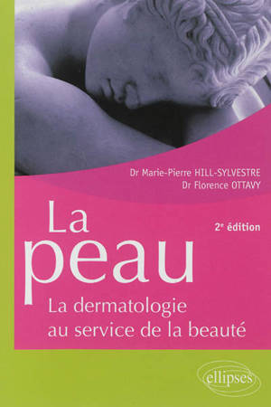 La peau : la dermatologie au service de la beauté