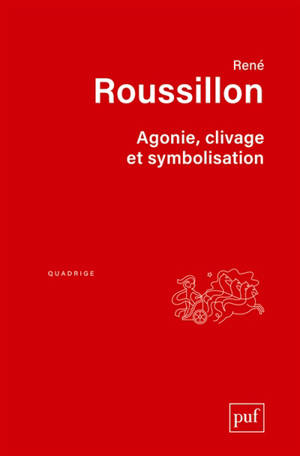 Agonie, clivage et symbolisation