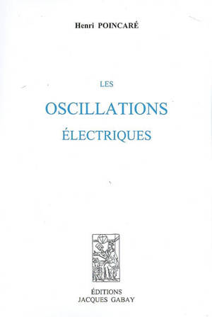 Les oscillations électriques