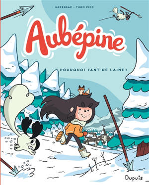 Aubépine. Volume 3, Pourquoi tant de laine ?