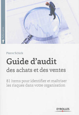 Guide d'audit des achats et des ventes : 81 items pour identifier et maîtriser les risques de votre organisation