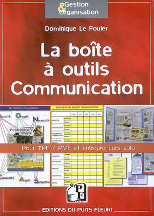 La boîte à outils communication : pour TPE, PME et entrepreneurs solo