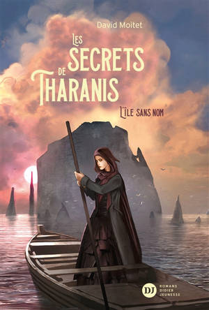 Les secrets de Tharanis. Volume 1, L'île sans nom