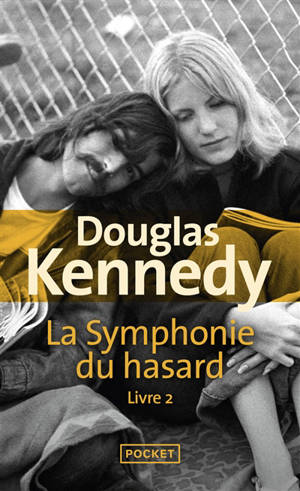 La symphonie du hasard. Volume 2