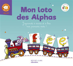 La planète des Alphas, Mon loto des Alphas : j'apprends à écrire et à lire mes premiers mots ! : j'entre dans la lecture dès 4 ans, GS, CP