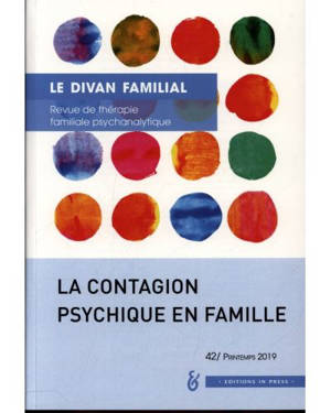 Divan familial (Le). n° 42, La contagion psychique en famille