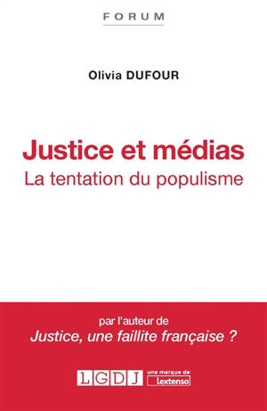 Justice et médias : la tentation du populisme