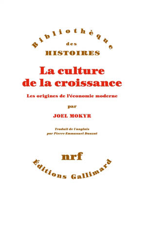La culture de la croissance : les origines de l'économie moderne
