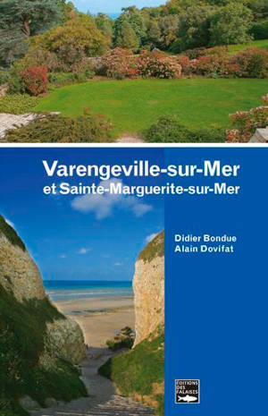 Les clés pour comprendre Varengeville et Sainte-Marguerite