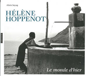 Hélène Hoppenot : le monde d'hier