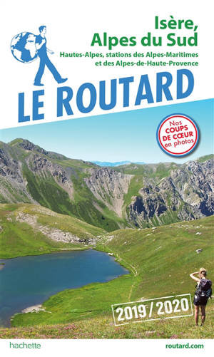 Isère, Alpes du Sud : Hautes-Alpes, stations des Alpes-Maritimes et des Alpes-de-Haute-Provence : 2019-2020