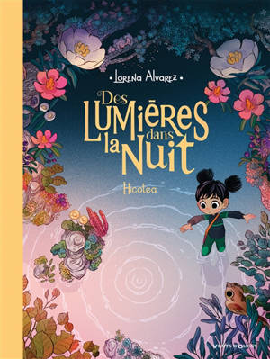 Des lumières dans la nuit. Volume 2, Hicotea