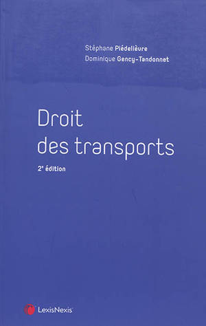 Droit des transports : transports terrestres, aériens et maritimes