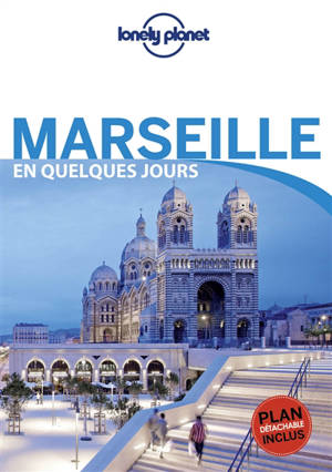 Marseille en quelques jours