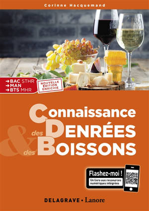 Connaissance des denrées et des boissons : bac STHR, MAN, BTS MHR