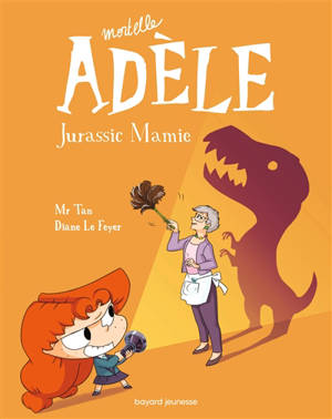 Mortelle Adèle. Volume 16, Jurassic mamie