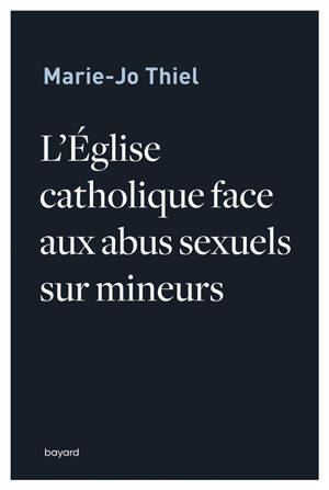 L'Eglise catholique face aux abus sexuels sur mineurs