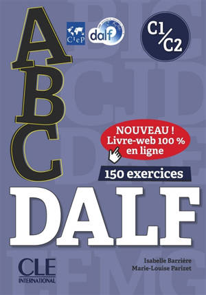 ABC Dalf, C1-C2 : 150 exercices