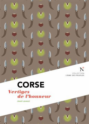 Corse : vertiges de l'honneur