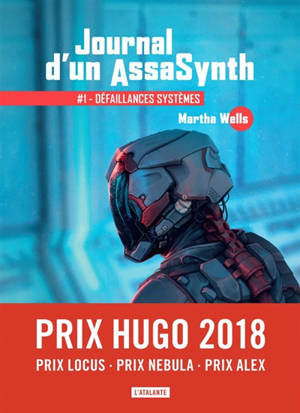 Journal d'un assasynth. Volume 1, Défaillances systèmes