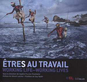 Etre(s) au travail = Working life, working lives