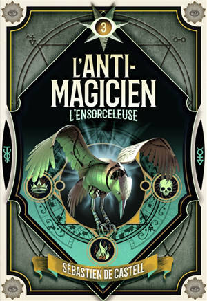L'anti-magicien. Volume 3, L'ensorceleuse