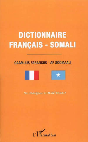 Dictionnaire français-somali = Qaamuus faransiis-af soomaali