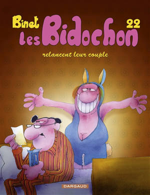 Les Bidochon. Volume 22, Les Bidochon relancent leur couple