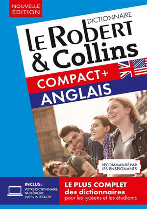 Le Robert & Collins anglais compact + : français-anglais, anglais-français : niveaux B1-C1