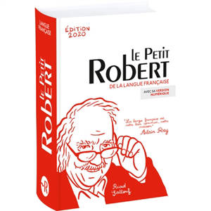 Le Petit Robert : dictionnaire alphabétique et analogique de la langue française