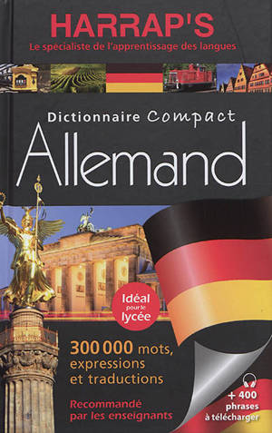 Harrap's dictionnaire compact allemand : 300.000 mots, expressions et traductions