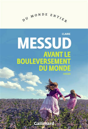 Avant le bouleversement du monde