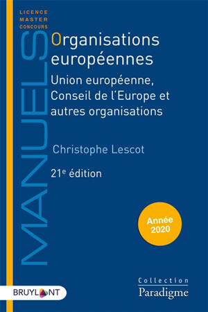 Organisations européennes : Union européenne, Conseil de l'Europe et autres organisations : année 2019-2020