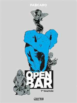 Open bar : 1re tournée