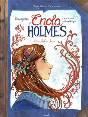 Les enquêtes d'Enola Holmes. Volume 6, Métro Baker street