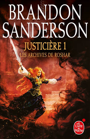 Les archives de Roshar, Volume 3, Justicière. Volume 1