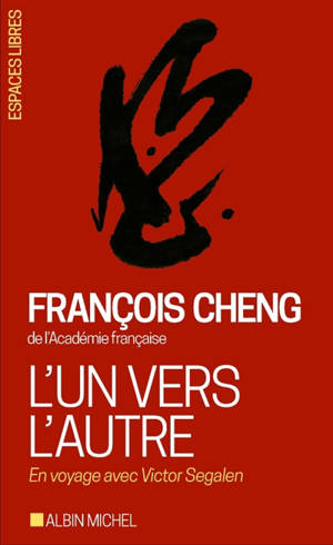 L'un vers l'autre : en voyage avec Victor Segalen