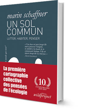 Un sol commun : lutter, habiter, penser